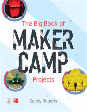 Roberts |  The Big Book of Maker Camp Projects | Buch |  Sack Fachmedien