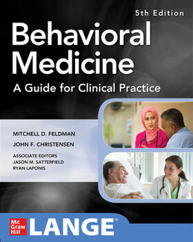 Feldman / Christensen |  Behavioral Medicine a Guide for Clinical Practice 5th Edition | Buch |  Sack Fachmedien