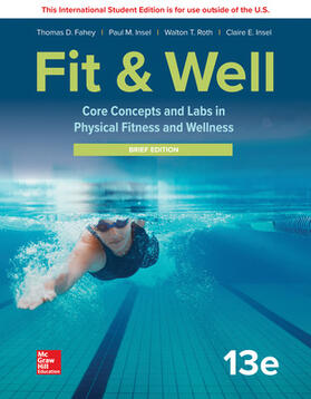 Fahey / Insel / Roth |  ISE LooseLeaf for Fit & Well: Core Concepts and Labs in Physical Fitness and Wellness - Brief Edition | Buch |  Sack Fachmedien