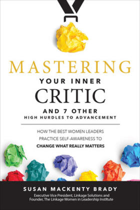 Brady |  Mastering Your Inner Critic and 7 Other High Hurdles to Advancement | Buch |  Sack Fachmedien