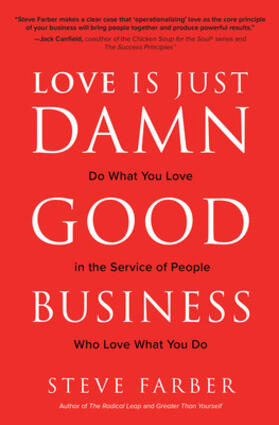Farber |  Love Is Just Damn Good Business | Buch |  Sack Fachmedien