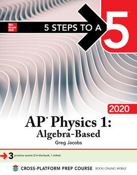 Jacobs |  5 Steps to a 5: AP Physics 1: Algebra-Based 2020 | Buch |  Sack Fachmedien