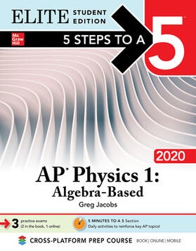 Jacobs |  5 Steps to a 5: AP Physics 1: Algebra-Based 2020 Elite Student Edition | Buch |  Sack Fachmedien