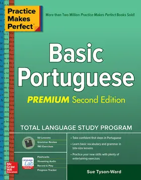 Tyson-Ward |  Practice Makes Perfect: Basic Portuguese, Premium Second Edition | Buch |  Sack Fachmedien