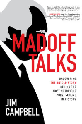 Campbell |  Madoff Talks: Uncovering the Untold Story Behind the Most Notorious Ponzi Scheme in History | Buch |  Sack Fachmedien