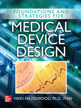 Hazelwood |  Foundations and Strategies for Medical Device Design | Buch |  Sack Fachmedien