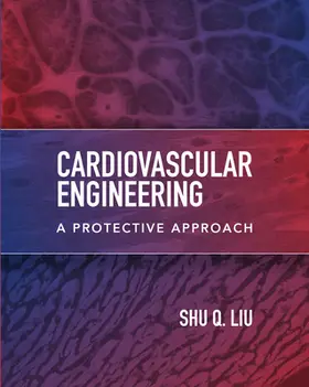 Liu |  Cardiovascular Engineering: A Protective Approach | Buch |  Sack Fachmedien