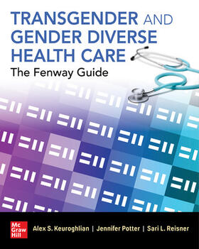 Keuroghlian / Potter / Reisner |  Transgender and Gender Diverse Health Care: The Fenway Guide | Buch |  Sack Fachmedien