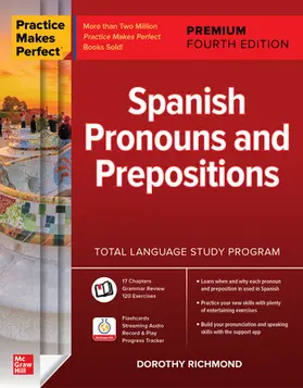 Richmond |  Practice Makes Perfect: Spanish Pronouns and Prepositions, Premium Fourth Edition | Buch |  Sack Fachmedien