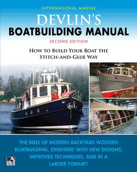 Devlin |  Devlin's Boat Building Manual: How to Build Your Boat the Stitch-and-Glue Way, Second Edition | Buch |  Sack Fachmedien