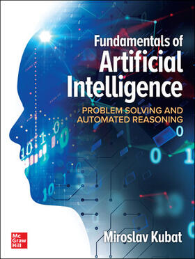 Kubat |  Fundamentals of Artificial Intelligence: Problem Solving and Automated Reasoning | Buch |  Sack Fachmedien