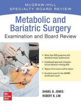 Jones / Lim |  Metabolic and Bariatric Surgery Exam and Board Review | Buch |  Sack Fachmedien