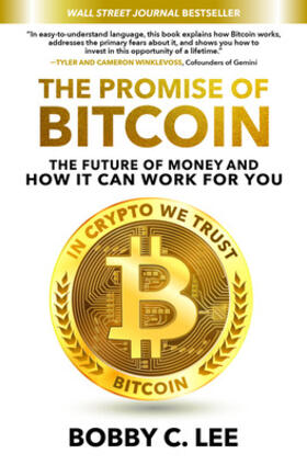 Lee |  The Promise of Bitcoin: The Future of Money and How It Can Work for You | Buch |  Sack Fachmedien
