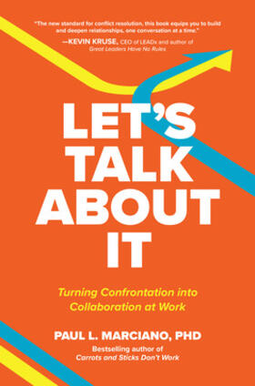 Marciano |  Let's Talk about It: Turning Confrontation Into Collaboration at Work | Buch |  Sack Fachmedien