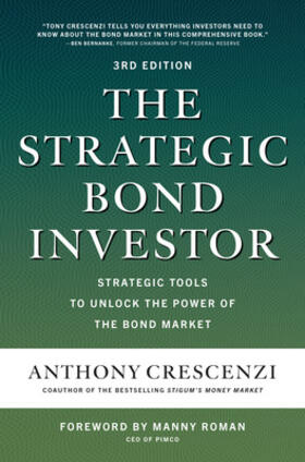 Crescenzi / Roman |  The Strategic Bond Investor, Third Edition: Strategic Tools to Unlock the Power of the Bond Market | Buch |  Sack Fachmedien