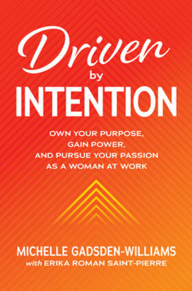 Gadsden-Williams |  Driven by Intention | Buch |  Sack Fachmedien