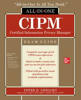 Gregory |  CIPM Certified Information Privacy Manager All-in-One Exam Guide | Buch |  Sack Fachmedien