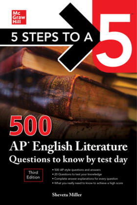 Miller |  5 Steps to a 5: 500 AP English Literature Questions to Know by Test Day, Third Edition | Buch |  Sack Fachmedien