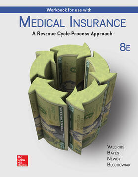 Valerius / Bayes / Newby |  Workbook for Use with Medical Insurance: A Revenue Cycle Process Approach | Buch |  Sack Fachmedien