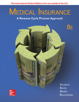 Valerius / Bayes / Newby |  ISE Medical Insurance: A Revenue Cycle Process Approach | Buch |  Sack Fachmedien