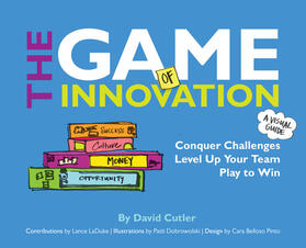 Cutler |  The Game of Innovation: Conquer Challenges. Level Up Your Team. Play to Win | Buch |  Sack Fachmedien