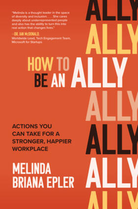 Epler |  How to Be an Ally: Actions You Can Take for a Stronger, Happier Workplace | Buch |  Sack Fachmedien