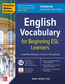 Yates |  Practice Makes Perfect: English Vocabulary for Beginning ESL Learners, Premium Edition | Buch |  Sack Fachmedien