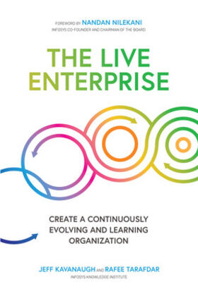 Kavanaugh / Tarafdar / Nilekani |  The Live Enterprise: Create a Continuously Evolving and Learning Organization | Buch |  Sack Fachmedien