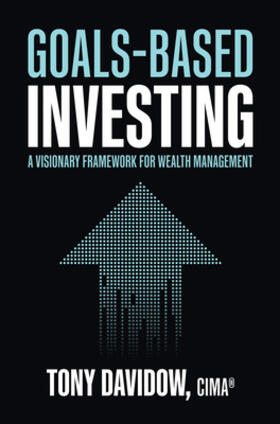 Davidow |  Goals-Based Investing: A Visionary Framework for Wealth Management | Buch |  Sack Fachmedien
