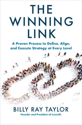 Taylor |  The Winning Link: A Proven Process to Define, Align, and Execute Strategy at Every Level | Buch |  Sack Fachmedien