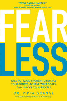 Grange |  Fear Less: Face Not-Good-Enough to Replace Your Doubts, Achieve Your Goals, and Unlock Your Success | Buch |  Sack Fachmedien