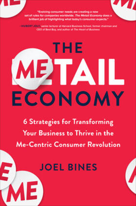 Bines |  The Metail Economy: 6 Strategies for Transforming Your Business to Thrive in the Me-Centric Consumer Revolution | Buch |  Sack Fachmedien