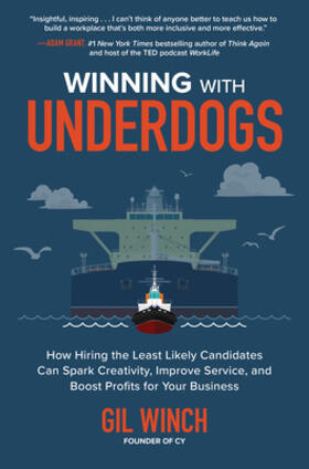 Winch |  Winning with Underdogs: How Hiring the Least Likely Candidates Can Spark Creativity, Improve Service, and Boost Profits for Your Business | Buch |  Sack Fachmedien
