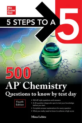 Lebitz |  5 Steps to a 5: 500 AP Chemistry Questions to Know by Test Day, Fourth Edition | Buch |  Sack Fachmedien