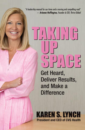Lynch |  Taking Up Space: Get Heard, Deliver Results, and Make a Difference | Buch |  Sack Fachmedien