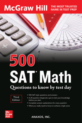 Anaxos / Inc. |  500 SAT Math Questions to Know by Test Day, Third Edition | Buch |  Sack Fachmedien