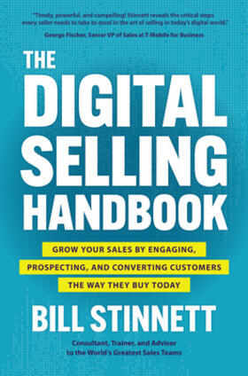 Stinnett |  The Digital Selling Handbook: Grow Your Sales by Engaging, Prospecting, and Converting Customers the Way They Buy Today | Buch |  Sack Fachmedien