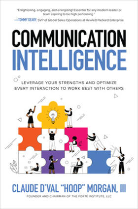  Communication Intelligence: Leverage Your Strengths and Optimize Every Interaction to Work Best with Others | Buch |  Sack Fachmedien