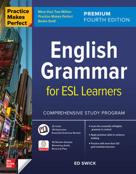Swick |  Practice Makes Perfect: English Grammar for ESL Learners, Premium Fourth Edition | Buch |  Sack Fachmedien