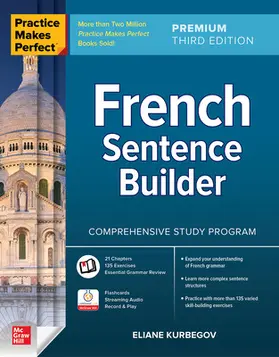 Kurbegov |  Practice Makes Perfect: French Sentence Builder, Premium Third Edition | Buch |  Sack Fachmedien