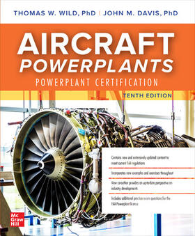 Wild / Davis | Aircraft Powerplants: Powerplant Certification | Buch | 978-1-264-56446-0 | sack.de