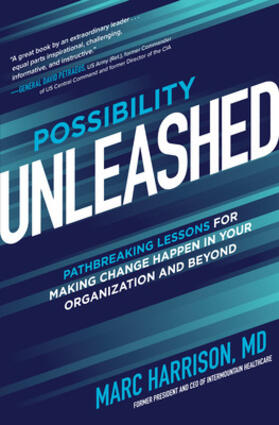 Harrison |  Possibility Unleashed: Pathbreaking Lessons for Making Change Happen in Your Organization and Beyond | Buch |  Sack Fachmedien