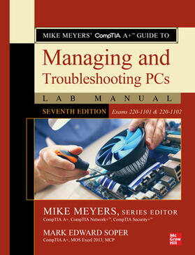Soper / Meyers |  Mike Meyers' Comptia A+ Guide to Managing and Troubleshooting PCs Lab Manual, Seventh Edition (Exams 220-1101 & 220-1102) | Buch |  Sack Fachmedien
