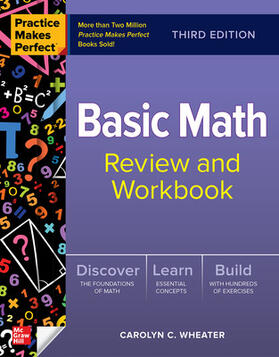 Wheater |  Practice Makes Perfect: Basic Math Review and Workbook, Third Edition | Buch |  Sack Fachmedien