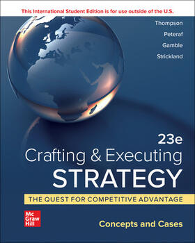 Strickland / Thompson / Peteraf |  Crafting & Executing Strategy: The Quest for Competitive Advantage:  Concepts and Cases ISE | Buch |  Sack Fachmedien