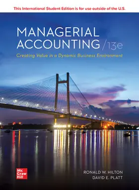 Platt / Hilton |  Managerial Accounting Creating Value in a Dynamic Business Environment ISE | Buch |  Sack Fachmedien