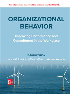 Colquitt / LePine / Wesson |  Organizational Behavior: Improving Performance and Commitment in the Workplace ISE | Buch |  Sack Fachmedien