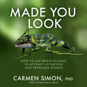 Simon |  Made You Look: How to Use Brain Science to Attract Attention and Persuade Others | Buch |  Sack Fachmedien