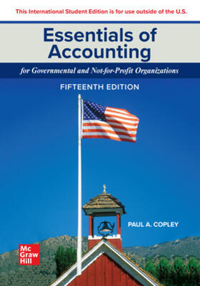 Copley |  Essentials of Accounting for Governmental and Not-for-Profit Organizations ISE | Buch |  Sack Fachmedien