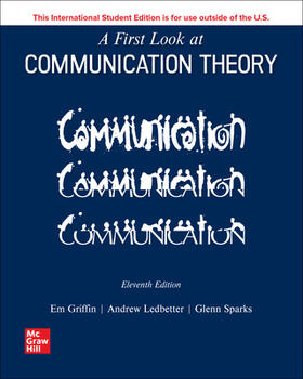 Ledbetter / Griffin / Sparks |  A First Look at Communication Theory ISE | Buch |  Sack Fachmedien